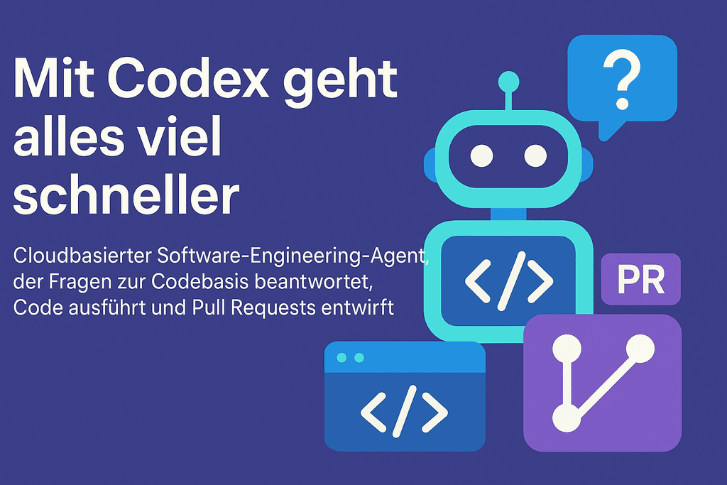 Mit Codex entwickelt die Zukunft – schneller, smarter, cloudbasiert