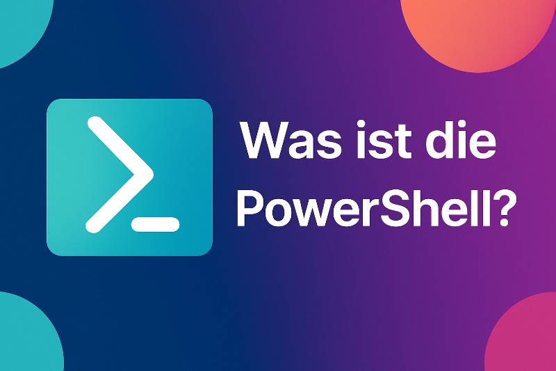 Was ist die PowerShell?