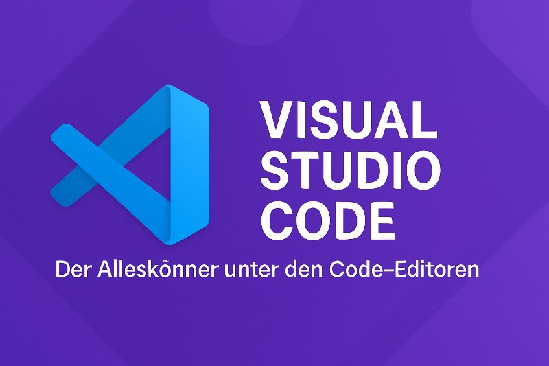 Was ist Visual Studio Code?