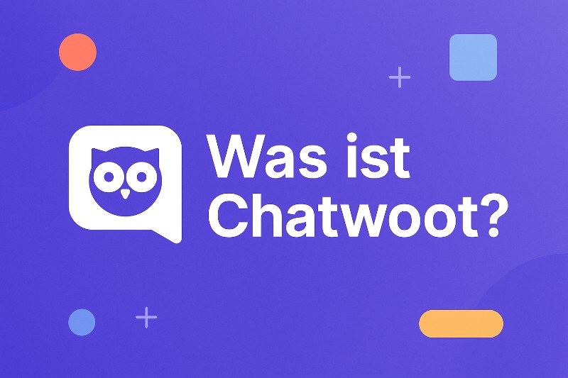 Was ist Chatwoot?